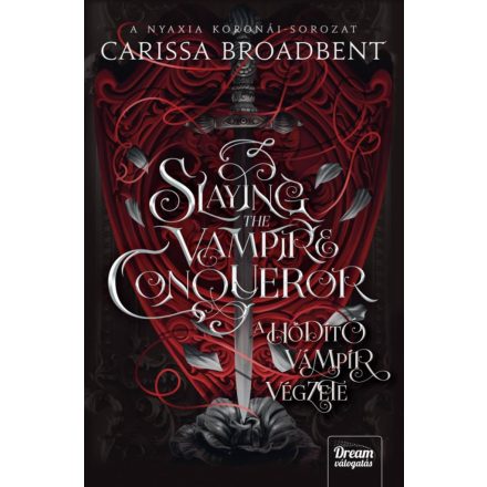 Slaying the Vampire Conqueror - A hódító vámpír végzete - Éldekorált kiadás