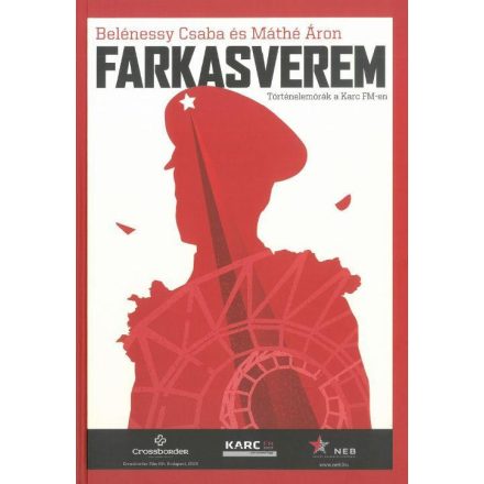 Farkasverem - Történelemórák a Karc FM-en