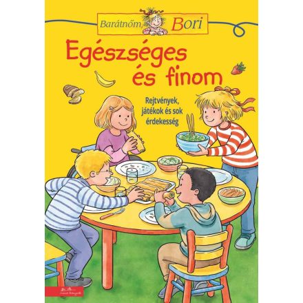 Barátnőm, Bori foglalkoztató - Egészséges és finom