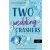 Two Wedding Crashers – Két potyázó, egy esküvő (Számok és randik 2.)