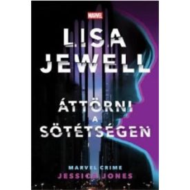 Áttörni a sötétségen - Jessica Jones