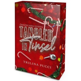   Tangled in Tinsel – Összegabalyodva - Éldekorált kiadás