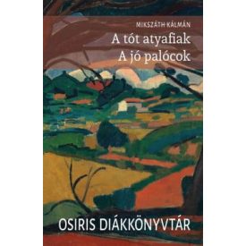 A tót atyafiak - A jó palócok