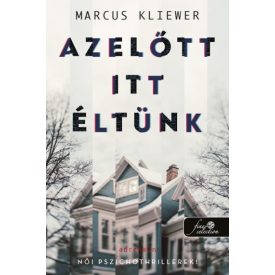 Azelőtt itt éltünk