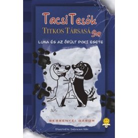   TacsiTesók Titkos Társasága 1. - Luna és az őrült doki esete