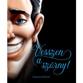 Vesszen a szörny! - Gaston története