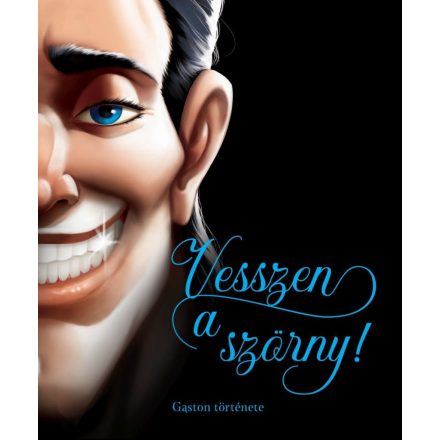 Vesszen a szörny! - Gaston története