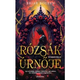 Rózsák úrnője - Tündevér 1.