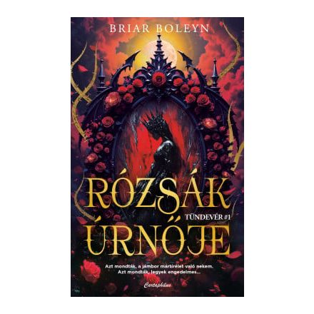 Rózsák úrnője - Tündevér 1.