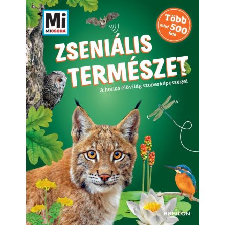 Mi MICSODA - Zseniális természet - A honos élovilág szuperképességei