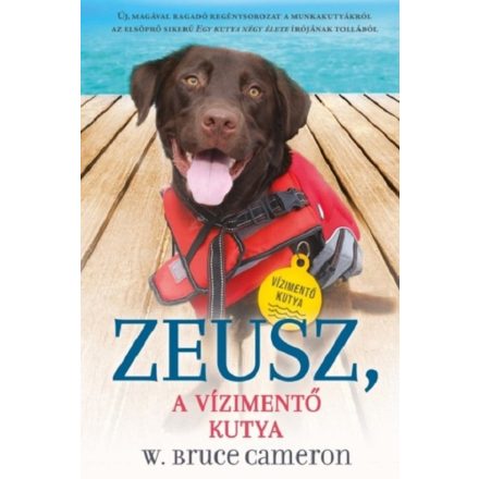 Zeusz, A vízimentő kutya (Kutyák küldetésen 1.)