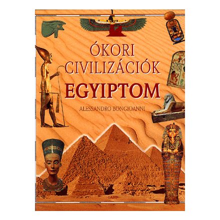 Ókori civilizációk: Egyiptom